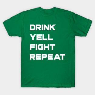 Drink Yell Fight Repeat T-Shirt